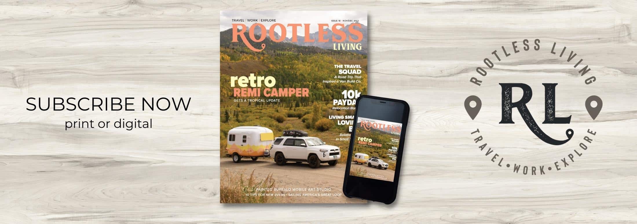 Print and digital images of issue 18 and the words subscribe now | Rootless Living Magazine